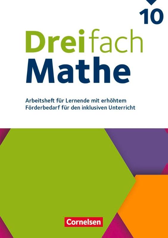 Dreifach Mathe 10. Schuljahr - Zu allen Ausgaben - Arbeitsheft mit Lösungen (Für Lernende mit erhöhtem Förderbedarf) - Für den inklusiven Unterricht