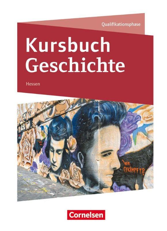 Kursbuch Geschichte - Hessen - Ausgabe ab 2026 - Qualifikationsphase - Schulbuch - Mit digitalen Medien