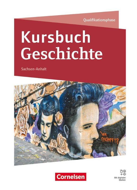 Kursbuch Geschichte - Sachsen-Anhalt - Ausgabe 2026 - 11./12. Schuljahr - Schulbuch - Mit digitalen Medien