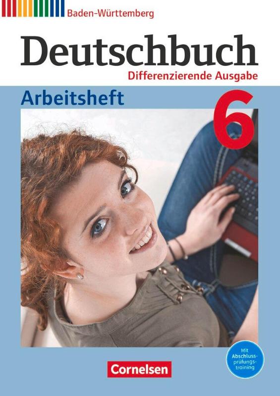 Deutschbuch Band 6 - 10. Schuljahr - Differenzierende Ausgabe Baden-Württemberg 2016 - Neubearbeitung 2025 - Arbeitsheft mit Lösungen