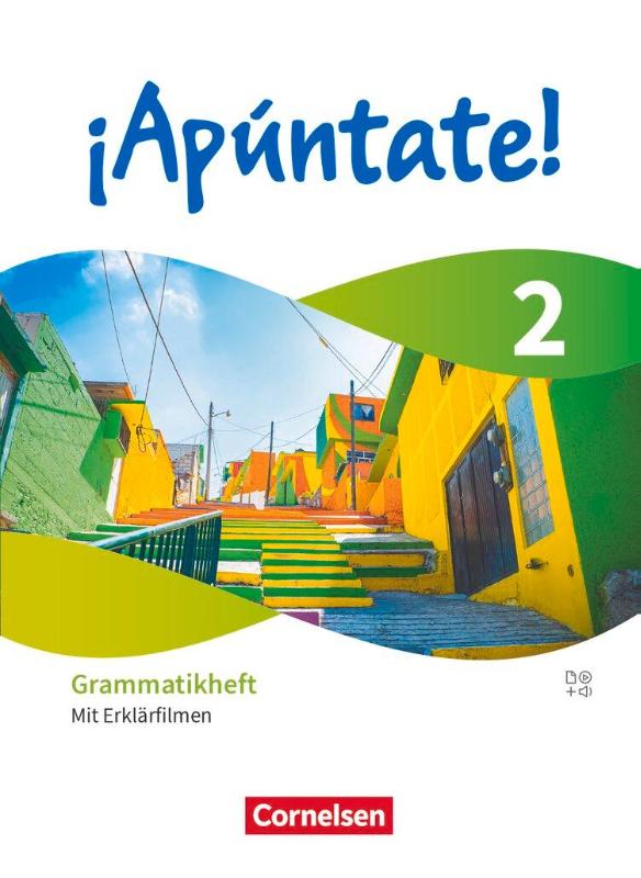 ¡Apúntate! Band 2 - Ausgabe 2024 - Grammatikheft mit Erklärfilmen