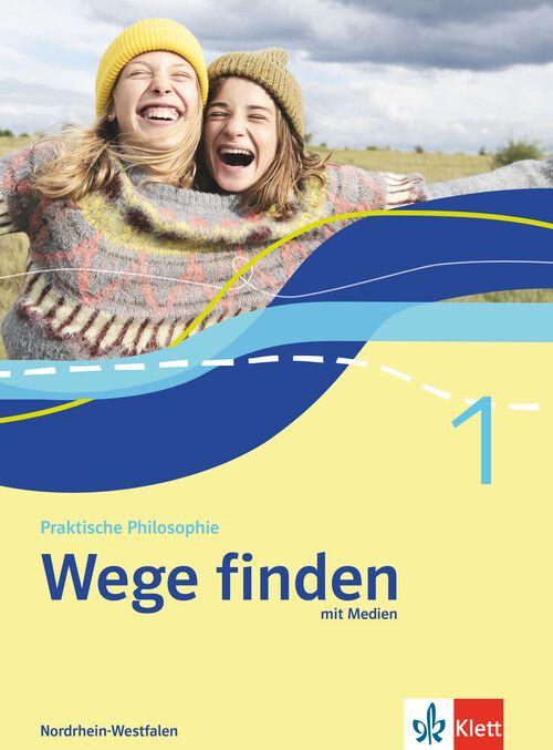 Wege finden 1. Schulbuch mit Medien Klasse 5/6. Ausgabe Nordrhein-Westfalen - Schulbuch mit Medien Klasse 5/6