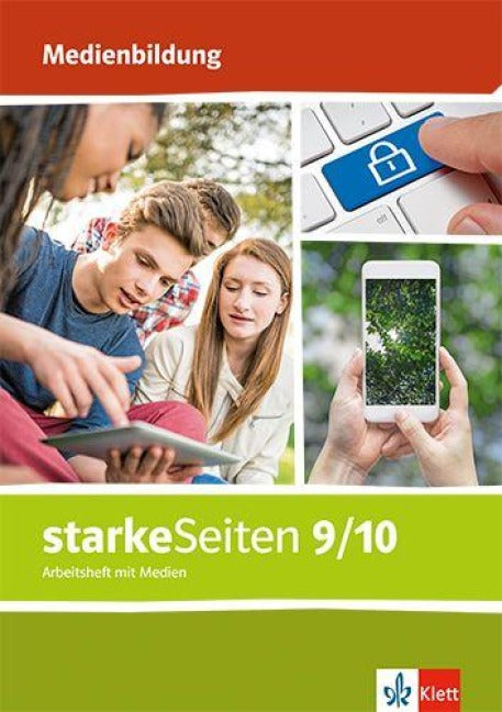 starkeSeiten Medienbildung 9/10. Arbeitsheft mit Medien Klasse 9/10 - Arbeitsheft mit Medien Klasse 9/10