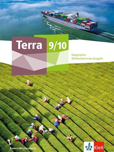 Terra Geographie 9/10. Schulbuch mit Medien Klasse 9/10. Differenzierende Ausgabe Baden-Württemberg - Schulbuch mit Medien Klasse 9/10