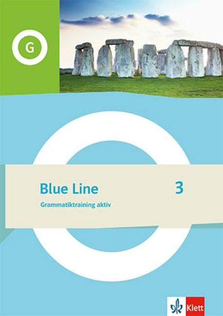 Blue Line 3. Grammatiktraining aktiv Klasse 7 - Grammatiktraining aktiv Klasse 7