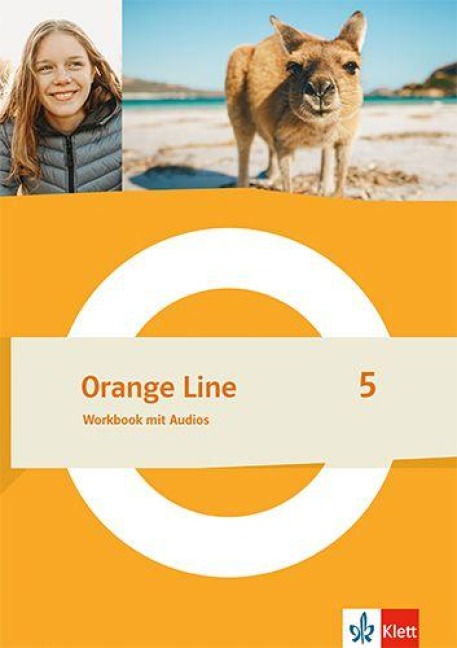 Orange Line 5. Workbook mit Audios Klasse 9 - Workbook mit Audios Klasse 9