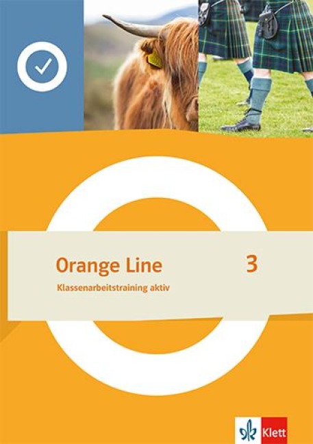 Orange Line 3. Klassenarbeitstraining aktiv Klasse 7 - Klassenarbeitstraining aktiv Klasse 7