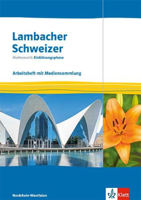 Lambacher Schweizer Mathematik Einführungsphase. Ausgabe Nordrhein-Westfalen - Arbeitsheft mit Mediensammlung Klasse 11