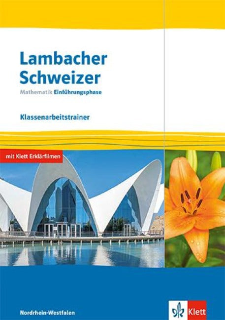 Lambacher Schweizer Mathematik Einführungsphase. Ausgabe Nordrhein-Westfalen - Klausurentrainer Klasse 11