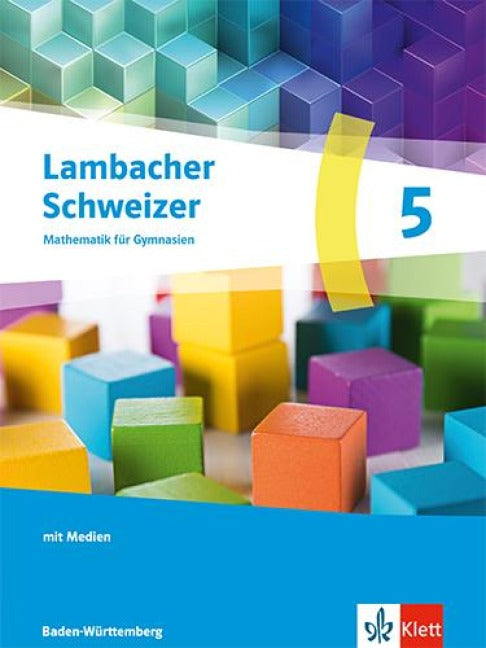 Lambacher Schweizer Mathematik 5. Ausgabe Baden-Württemberg - Schulbuch mit Medien Klasse 5