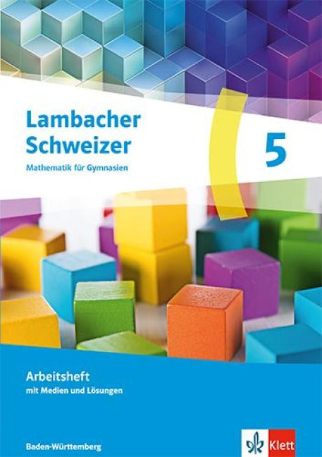Lambacher Schweizer Mathematik 5. Ausgabe Baden-Württemberg - Arbeitsheft mit Medien und Lösungen Klasse 5