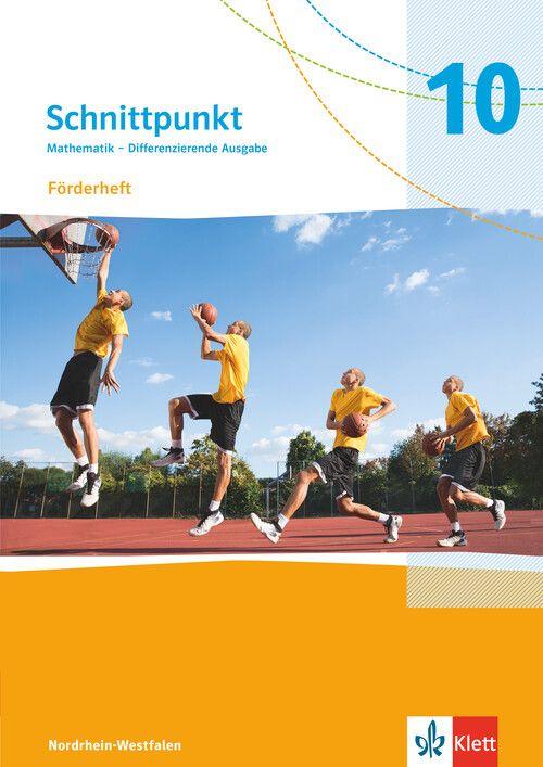 Schnittpunkt Mathematik 10. Differenzierende Ausgabe Nordrhein-Westfalen - Förderheft mit Lösungsheft Klasse 10