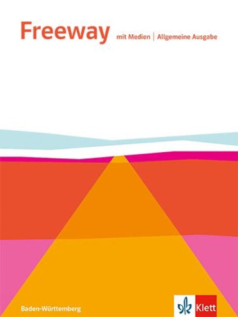 Freeway. Englisch für Berufskolleg, Schulbuch mit Medien. Ausgabe Baden-Württemberg - Schulbuch mit Medien