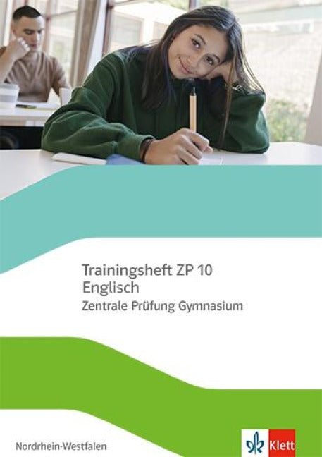 Trainingsheft ZP 10 Englisch. Zentrale Prüfung Gymnasium Nordrhein-Westfalen - mit Audios und Lösungen Klasse 10