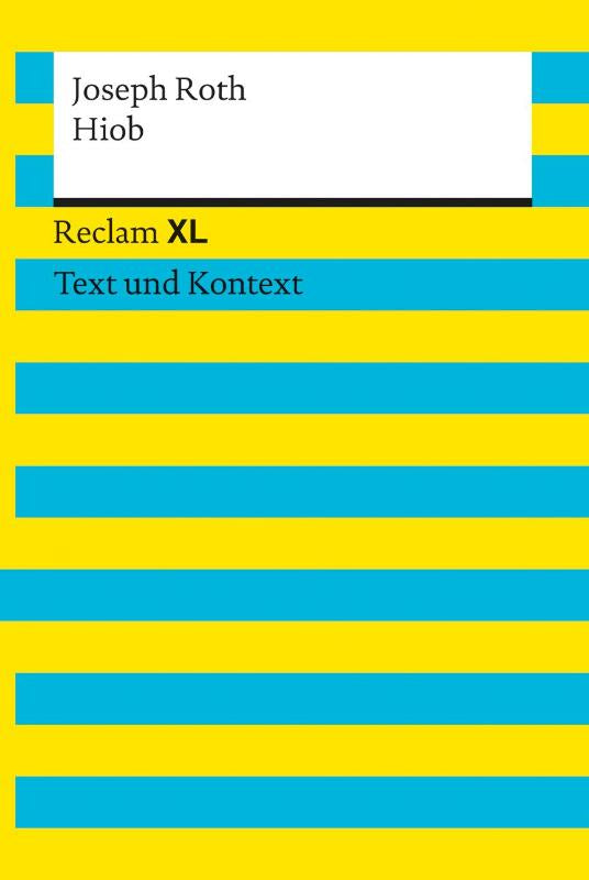 Hiob. Textausgabe mit Kommentar und Materialien - Roman eines einfachen Mannes. Reclam XL - Text und Kontext
