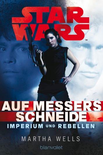 Star Wars(TM) Imperium und Rebellen 1 - Auf Messers Schneide
