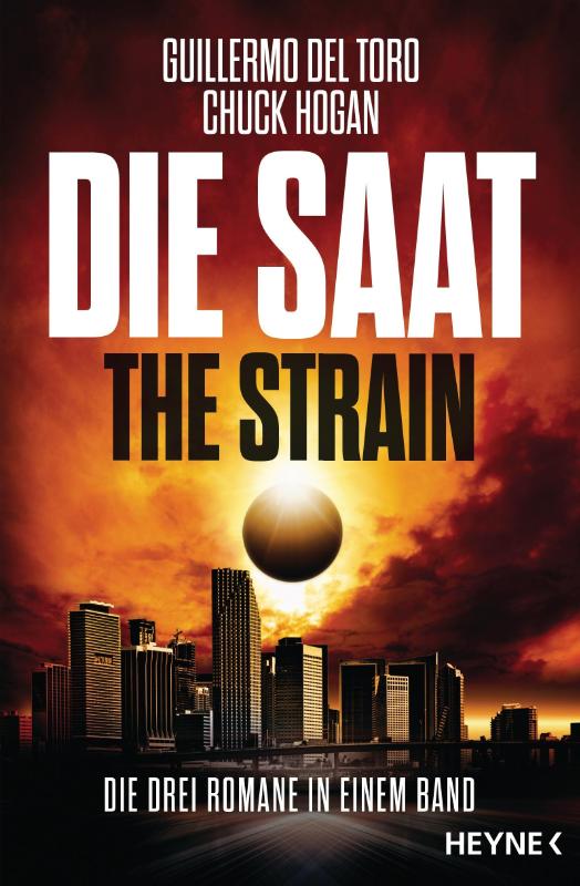 Die Saat - The Strain - Die drei Romane in einem Band
