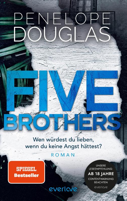 Boekomslag Five Brothers – Wen würdest du lieben, wenn du keine Angst hättest? van Penelope Douglas – ISBN 9783492065498