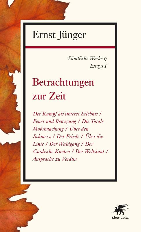 Sämtliche Werke - Band 9 - Essays I: Betrachtungen zur Zeit