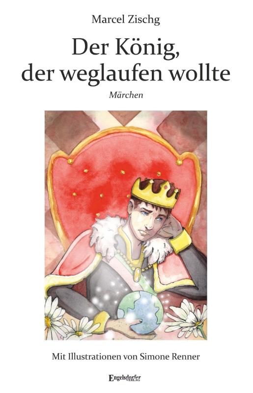Der König, der weglaufen wollte - Märchen