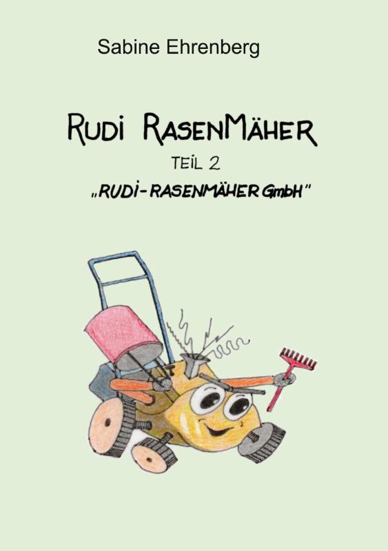 Rudi Rasenmäher - Rudi Rasenmäher GmbH