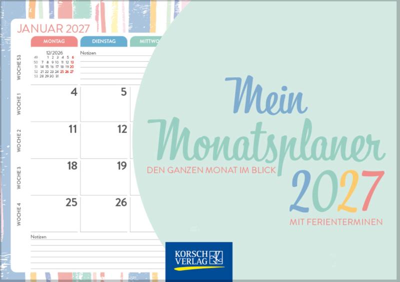 Mein Monatsplaner 2027 - Wandplaner und Bürokalender als praktische Monatsübersicht. Format: 44 x 36 cm.