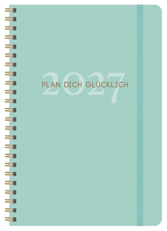 Terminkalender Glücksplaner 2027 - Taschenkalender mit Spiralbindung. Viel Platz für Glücksmomente und Ziele planen. Format: 14,8 x 21 cm.
