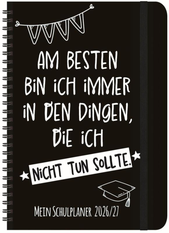 Schülerkalender Am besten 2026/2027 - mit 12-monat.-Kalendarium von August 2026 bis Juli 2027. Pro Woche 2 Seiten mit viel Platz für Notizen. Format 14,8 x 21 cm