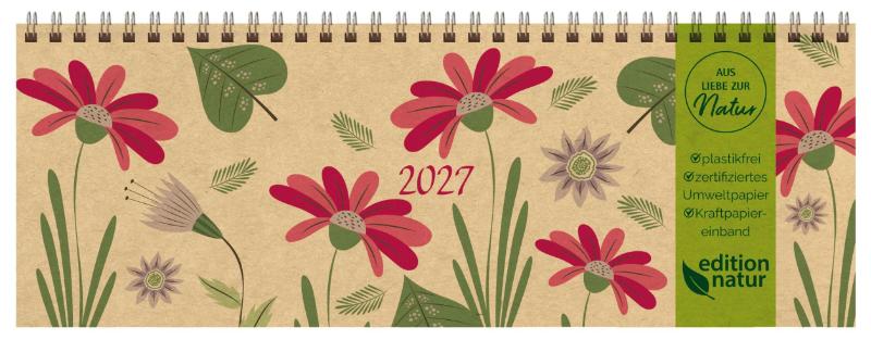 Tischquerkalender Edition Natur Flowers 2027 - 1 Woche 2 Seiten; Bürokalender; nachhaltiger Tischkalender quer; Format: 29,8 x 10,5 cm