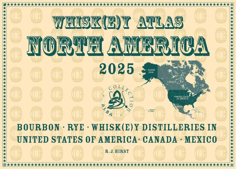 Whisky Atlas North America 2025 - Whisky Distilleries in the USA, Canada and Mexico