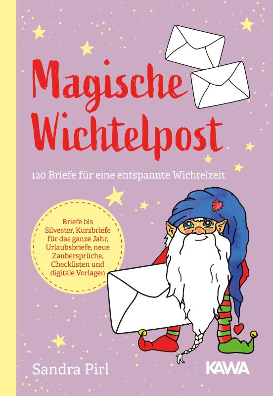 Magische Wichtelpost - 120 Briefe für eine entspannte Wichtelzeit