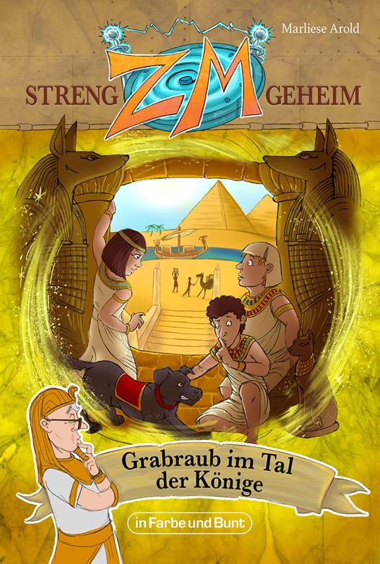 ZM - STRENG GEHEIM - Band 2: Grabraub im Tal der Könige