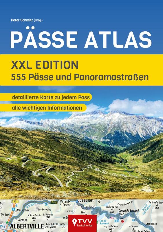 PÄSSE ATLAS - XXL Edition - 555 Pässe und Panoramastraßen