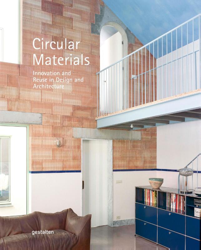 Circular Materials - Innovation and Reuse in Design and Architecture