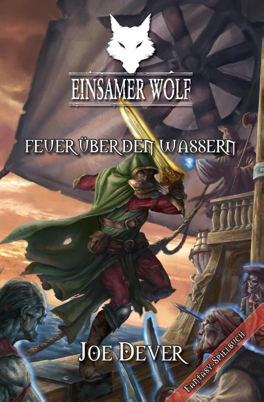 Einsamer Wolf 02 - Feuer über den Wassern