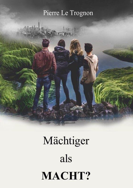 Mächtiger als Macht? - Science Fiction und auch ein spiritueller Roman über Freimaurer, aussersinnliche Wahrnehmung, Ahriman, die Seele und die geistige Welt basierend auf Angaben von Rudolf Steiner.