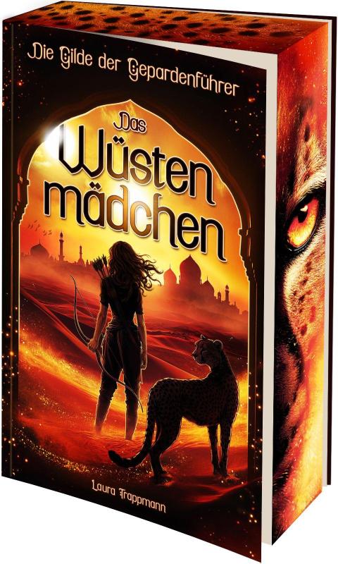 Das Wüstenmädchen - Die Gilde der Gepardenführer - Roman | Fantasy aus 1001-Nacht | Mensch und Gepard, vereint zu mächtigen Gefährten (mit Farbschnitt)