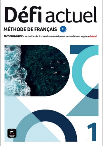 Défi actuel 1 Éd. hybride Livre de l'élève - methode de francais