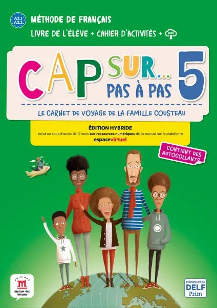 Cap sur... pas à pas 5 Éd. hybride Livre + Cahier - methode de francais