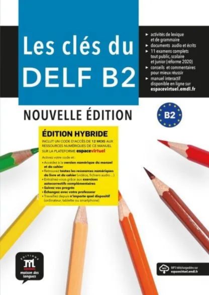 Les clés du DELF B2 Nouvelle édition hybride – Livre de l’élève - methode de francais