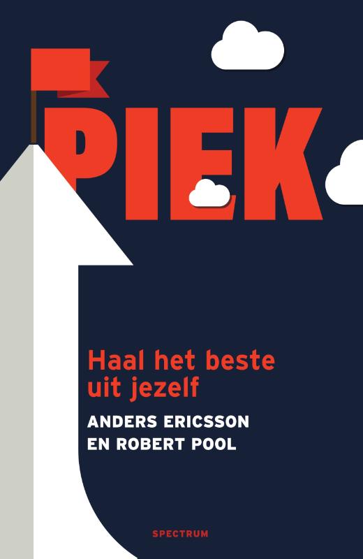 Piek - Hoe gewone mensen buitengewoon kunnen presteren