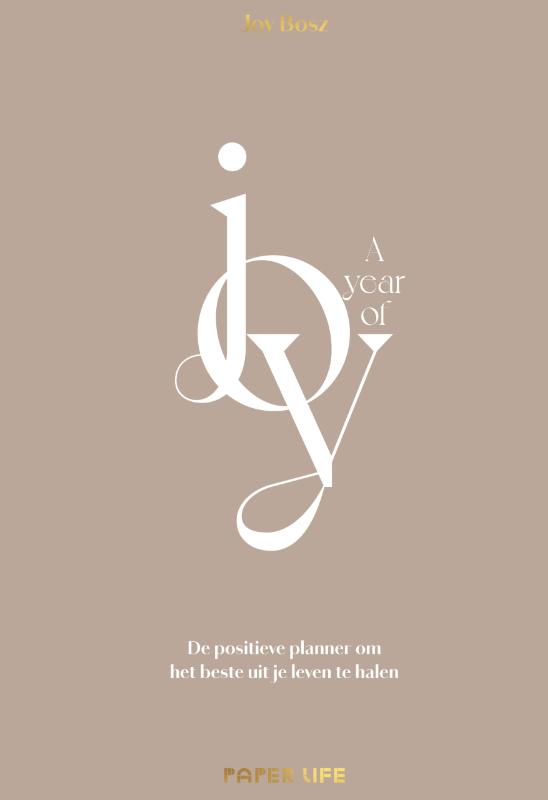 A year of Joy - De positieve planner om het beste uit je leven te halen