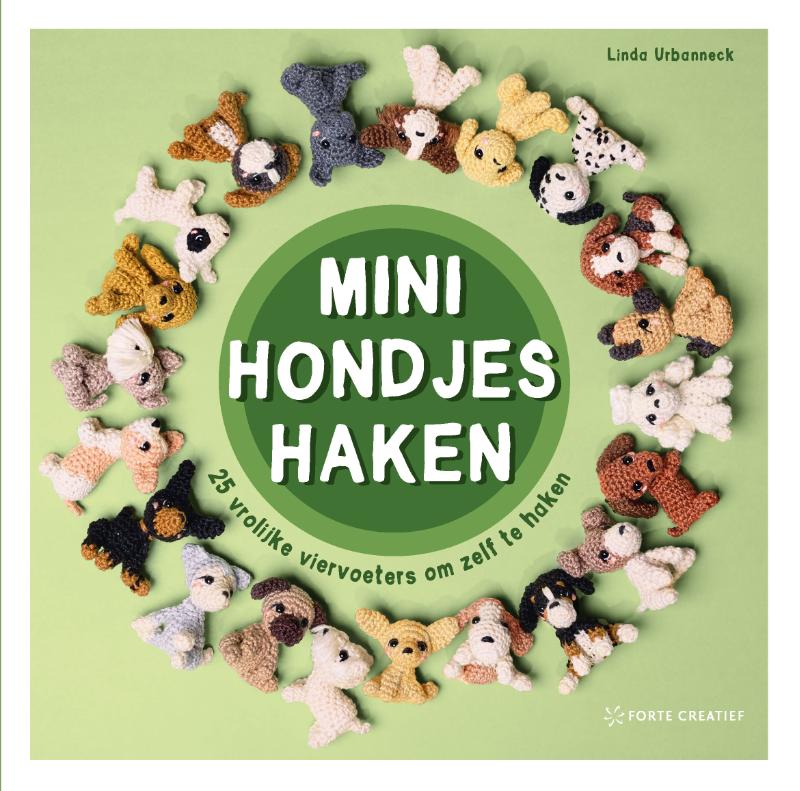 Minihondjes haken - 25 vrolijke viervoeters om zelf te haken