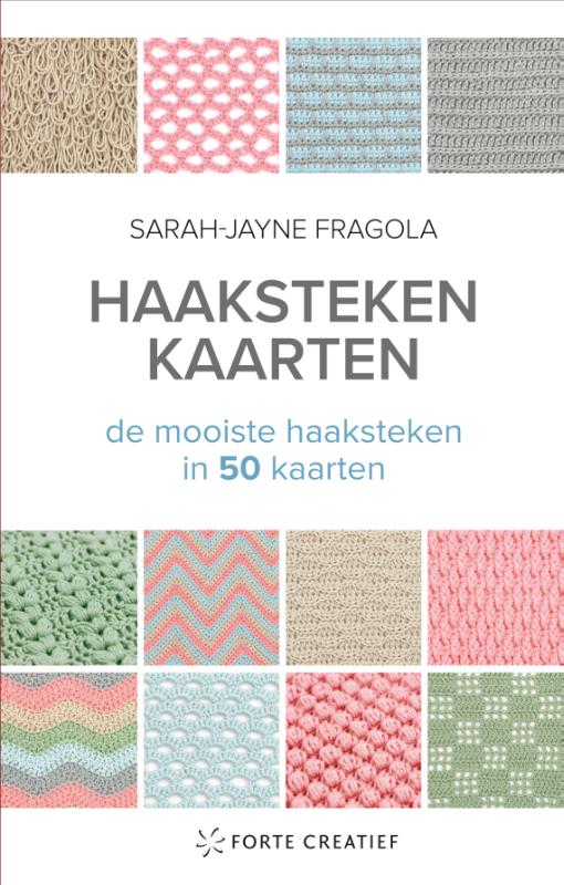 Haaksteken kaarten - De mooiste haaksteken in 50 kaarten