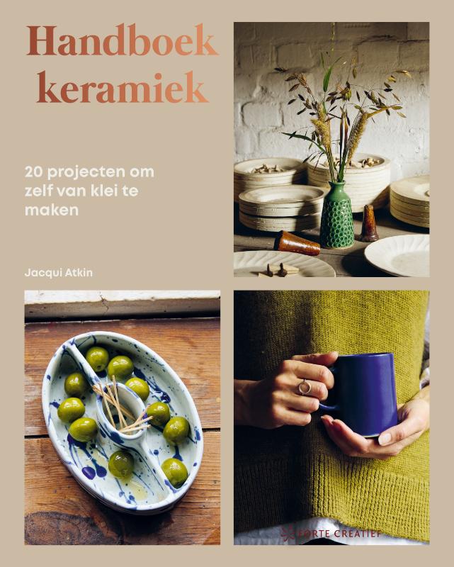 Handboek keramiek - 20 projecten om zelf van klei te maken