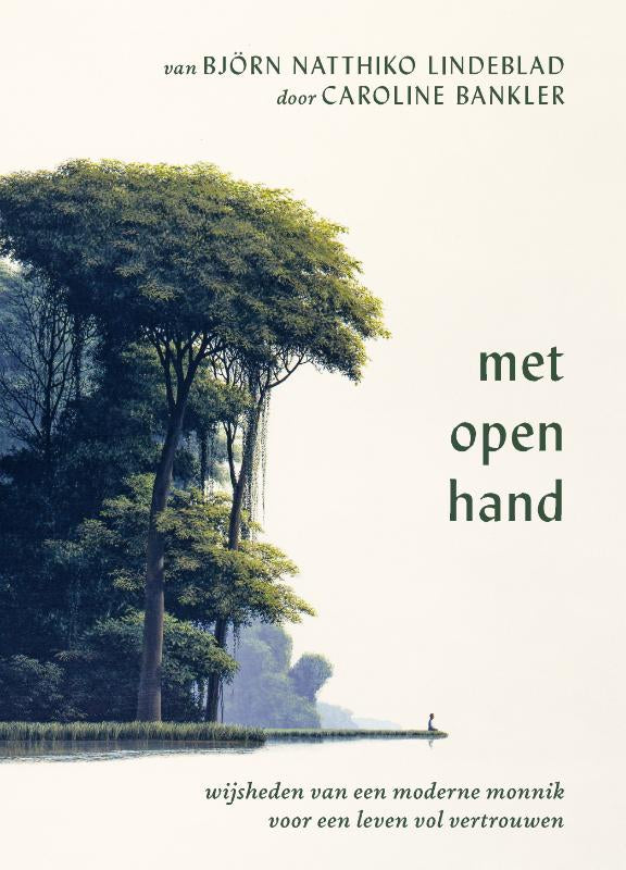 Met open hand – Björn Natthiko Lindeblad