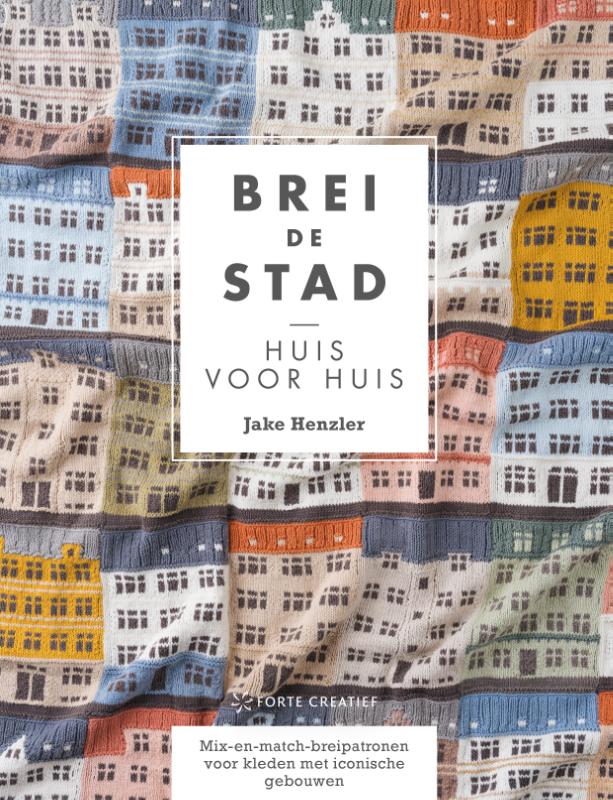 Brei de stad huis voor huis - Mix-en-match-breipatronen voor kleden met iconische gebouwen
