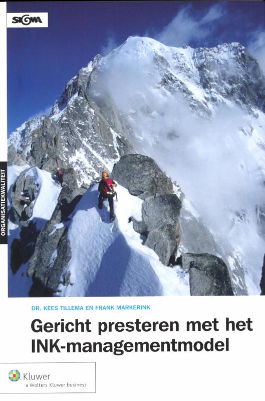 Gericht presteren met het INK-managementmodel - van visie naar actie