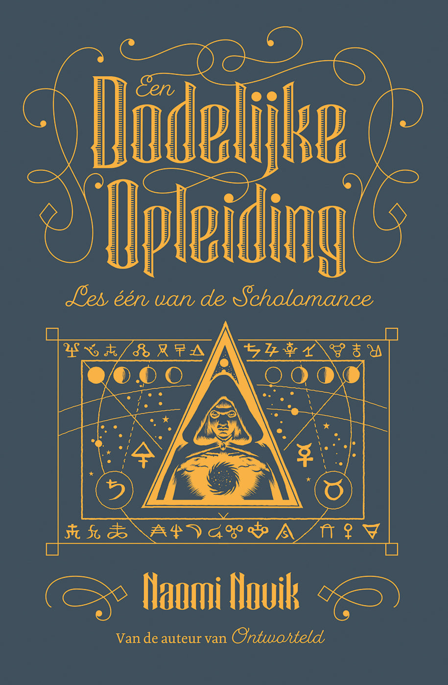 Boekomslag Een dodelijke opleiding van Naomi Novik – ISBN 9789021048437