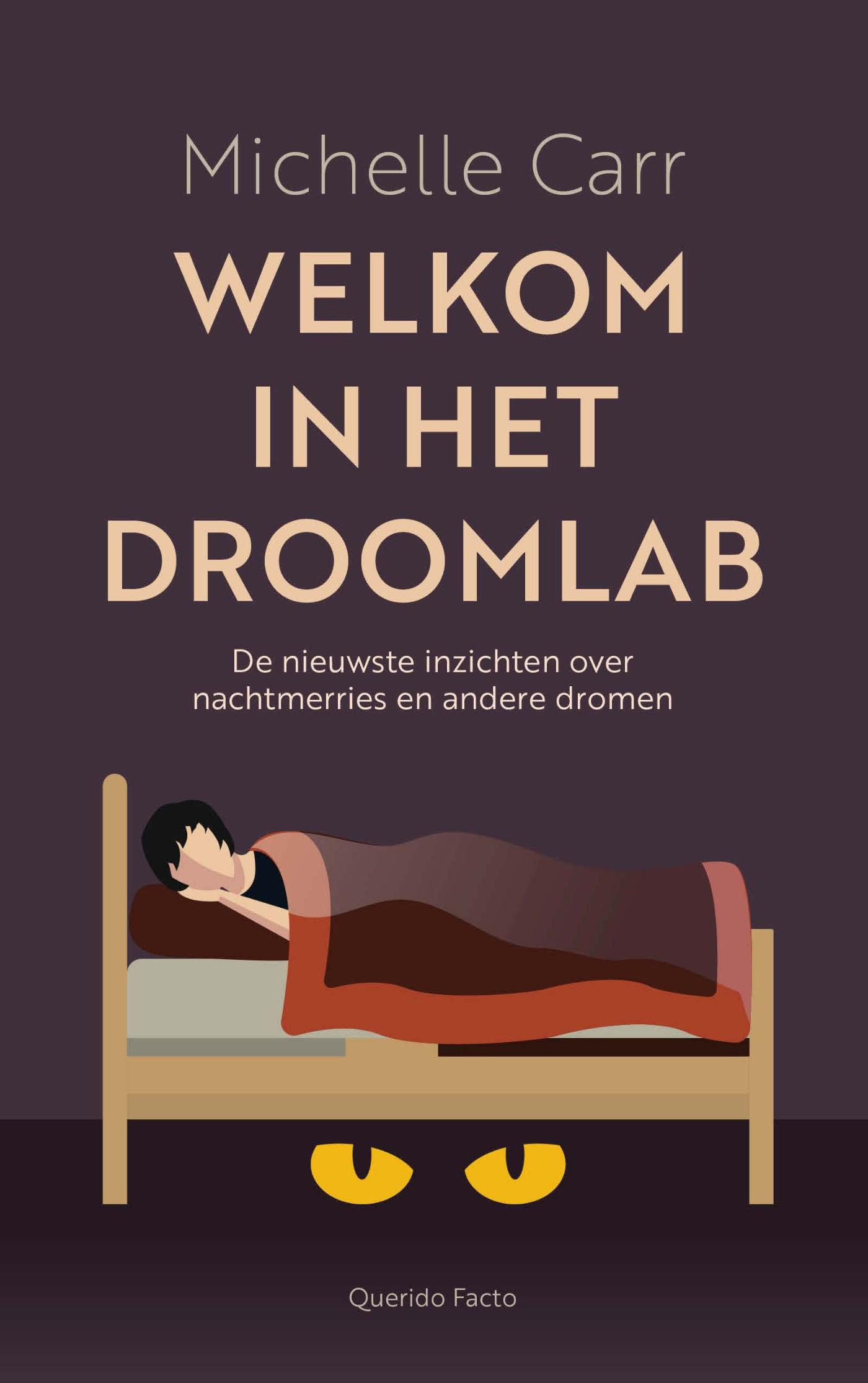 Welkom in het droomlab - De nieuwste inzichten over nachtmerries en andere dromen